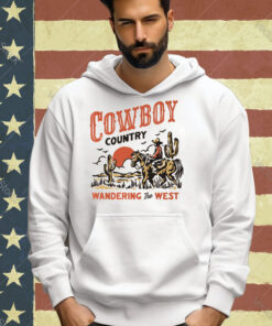 Cowboy Country Wandering The West T-shirt