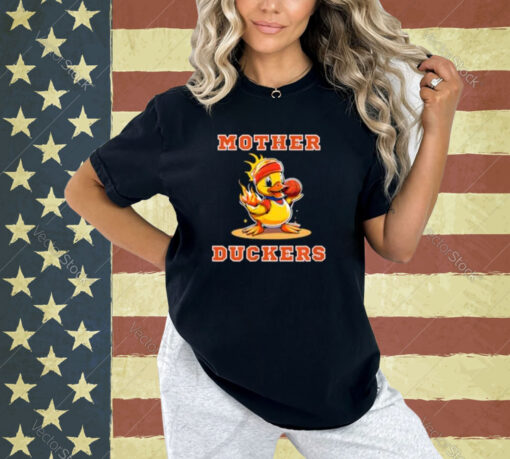 Crazy Mother Duckers T-Shirt