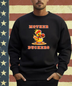 Crazy Mother Duckers T-Shirt