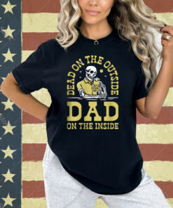 Dad On The Inside T-shirt