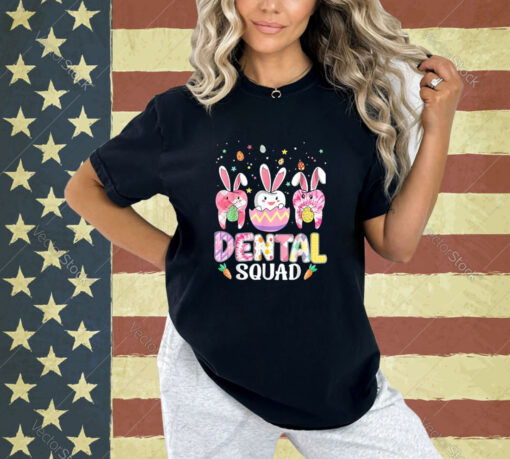 Dental Squad Dental Assistant Happy Easter Day T-Shirt