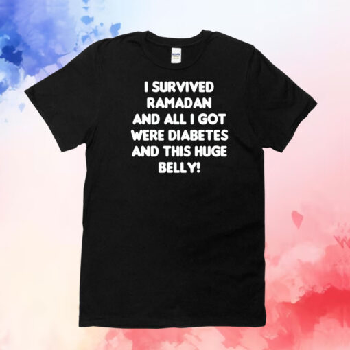 Dr David Wood i survived ramadan and all i got were diabetes and this huge belly T-Shirt