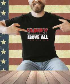 Family Above All Roman Reigns T-Shirt