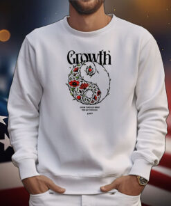 Growth Grow Through What You Go Through Tee Shirts