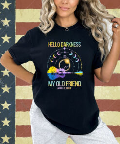 Hello Darkness My Old Friend Solar Eclipse April 08, 2024 T-Shirt