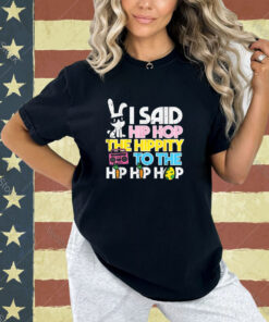 Hip Hop Hippity Easter Bunny Funny Women Girls Kids Toddler T-Shirt