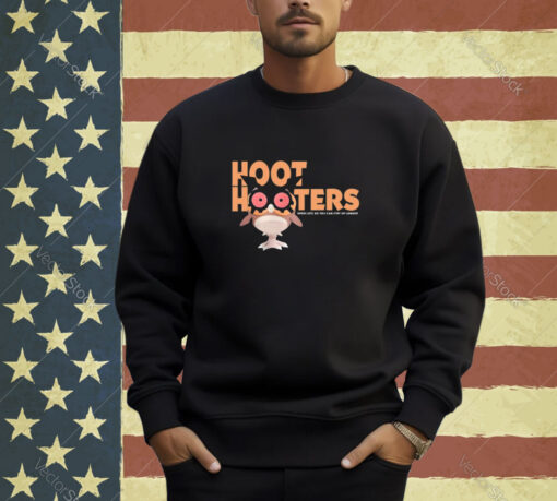 Hoot Hooters T-Shirt