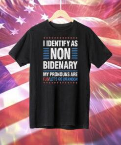 I Identify As Non Bidenary My Pronouns Are PJB Let’s Go Brandon T-Shirt