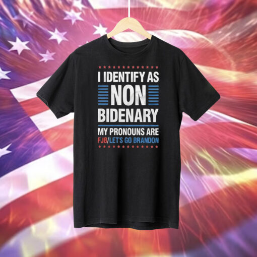 I Identify As Non Bidenary My Pronouns Are PJB Let’s Go Brandon T-Shirt