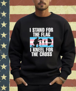 I Stand For The Flag I Kneel For The Cross T-Shirt