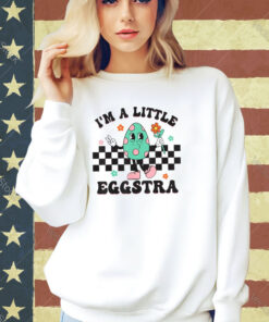 I’m A Little Eggstra Cute Bunny Eggs Happy Easter Day T-Shirt