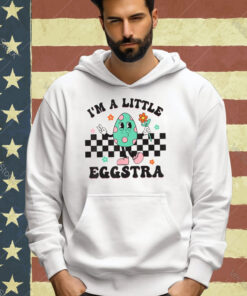 I’m A Little Eggstra Cute Bunny Eggs Happy Easter Day T-Shirt