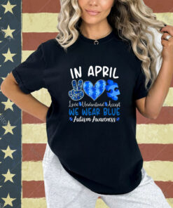 In April We Wear Blue Autism Awareness Men Women Kids Autism T-Shirt