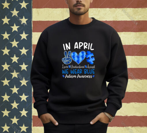 In April We Wear Blue Autism Awareness Men Women Kids Autism T-Shirt