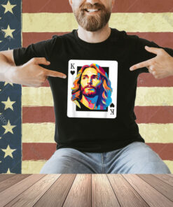 Jesus King Card Christian T-Shirt