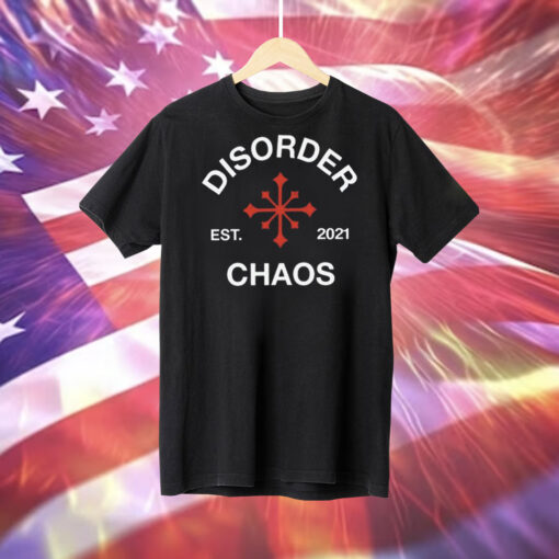 Juanita Broaddrick Disorder Est 2021 Chaos T-Shirt