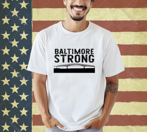 Key Bridge Stay Strong Baltimore T-shirt