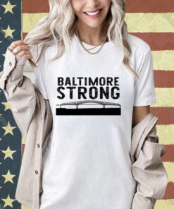 Key Bridge Stay Strong Baltimore T-shirt