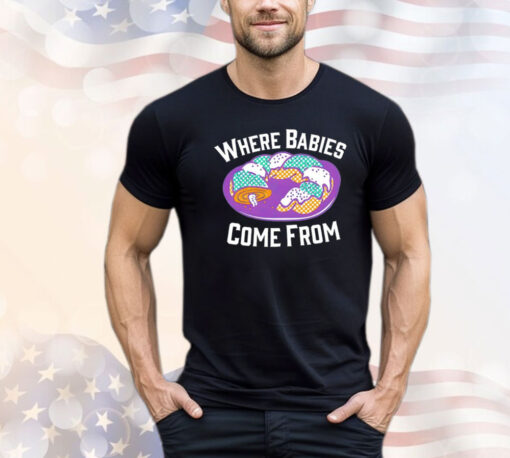 King Cake where babies come from Shirt