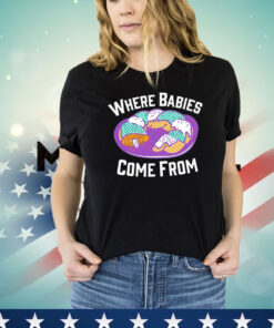 King Cake where babies come from Shirt