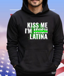 Kiss me im Irish latina Shirt