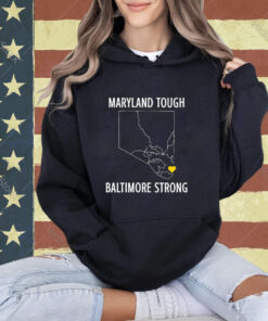 Maryland Tough Baltimore Strong T-Shirt