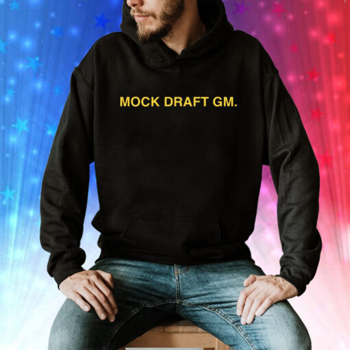 Mock Draft Gm Hoodie