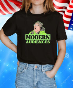 Modern Audiences T-Shirt