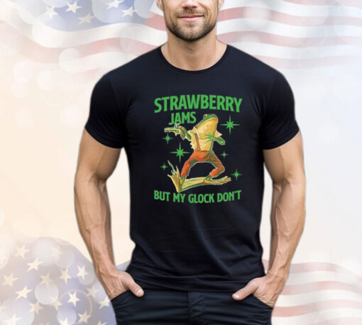 Offical Frog strawberry jams but my glock don’t Shirt