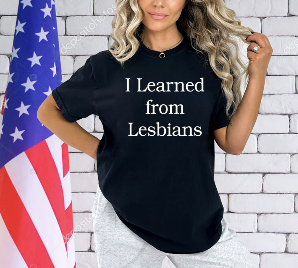 Offical I learned from lesbians T-Shirt