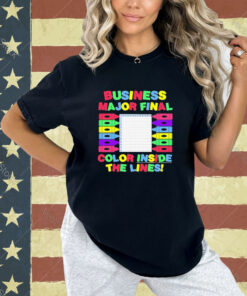 Official Business Major Final Color Inside The Lines T-Shirt