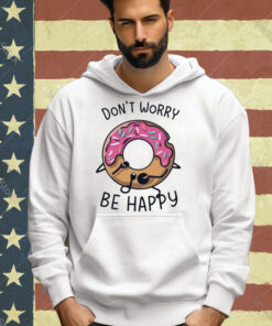 Official Don’t Worry Be Happy Cute Donuts Cake T-shirt