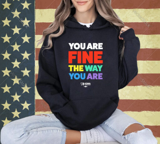 Official Fine The Way You Are Rainbow T-shirt