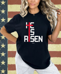 Official He Is Risen Cross 2024 T-shirt