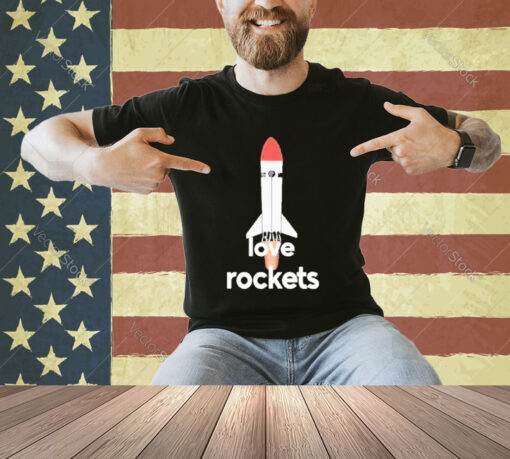 Official I Love Rockets T-Shirt