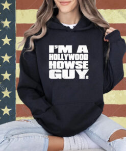 Official I’m A Hollywood Howse Guy T-shirt