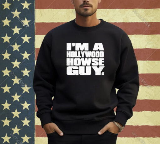 Official I’m A Hollywood Howse Guy T-shirt