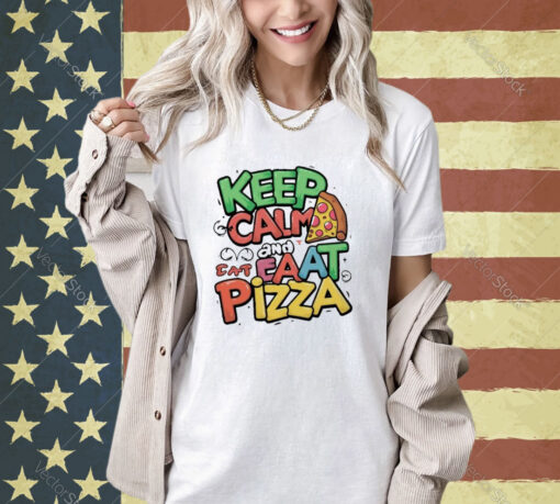 Official Keep Calm And Eat Pizza For Pizza Lover T-shirt