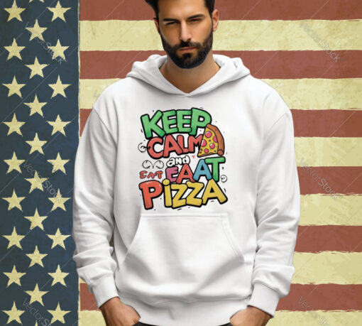 Official Keep Calm And Eat Pizza For Pizza Lover T-shirt