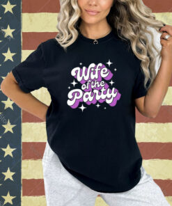 Official LeeAnn Kreischer Wife Of The Party T-Shirt