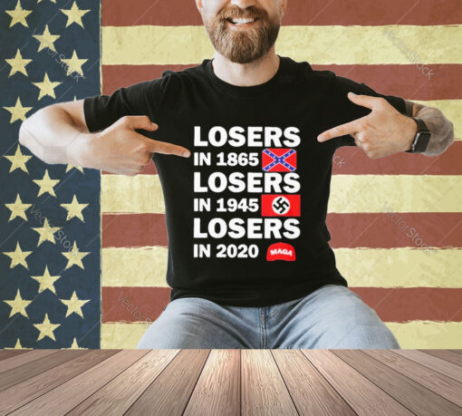 Official Losers In 1865 Losers In 1945 Losers In 2020 Hiller Flag T-shirt