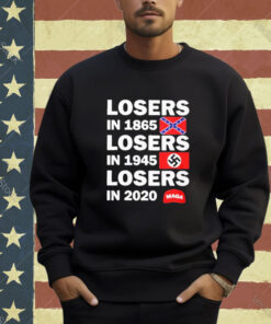 Official Losers In 1865 Losers In 1945 Losers In 2020 Hiller Flag T-shirt