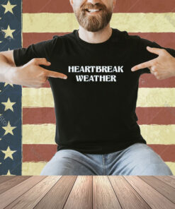 Official Maria Heartbreak Weather T-Shirt