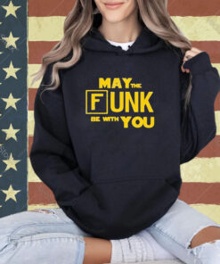 Official May The Funk Be With You Shirt