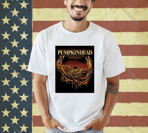 Official Pumpkinhead Classic Cruel Devious Pure As Venom All Hell’s Broke Loose T-shirt