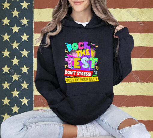 Official Rock The Test Dont Stress Testing Day Teachers Students T-Shirt