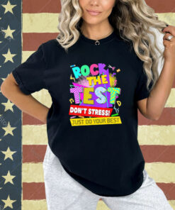 Official Rock The Test Dont Stress Testing Day Teachers Students T-Shirt