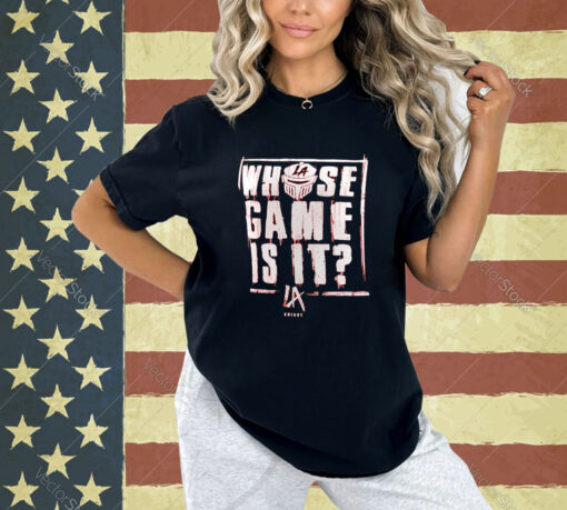 Official Whose Game Is It La Knight T-Shirt