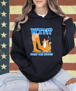 Official Wtf What The Fluff Funny Cat Meme Girl With Cat T-shirt