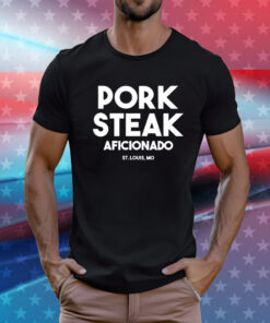 Pork steak aficionado St Louis Mo T-Shirt